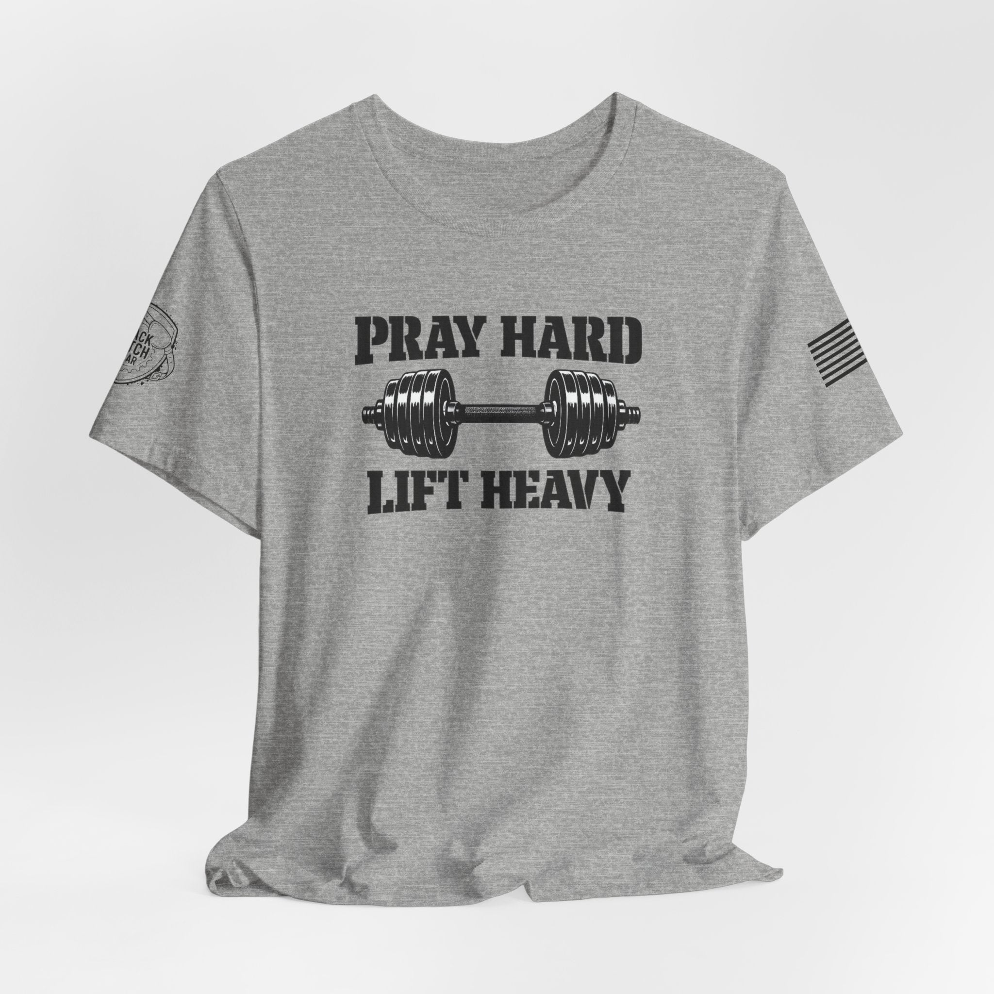 "Pray Hard Lift Heavy"