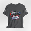 "Built Not Bought"