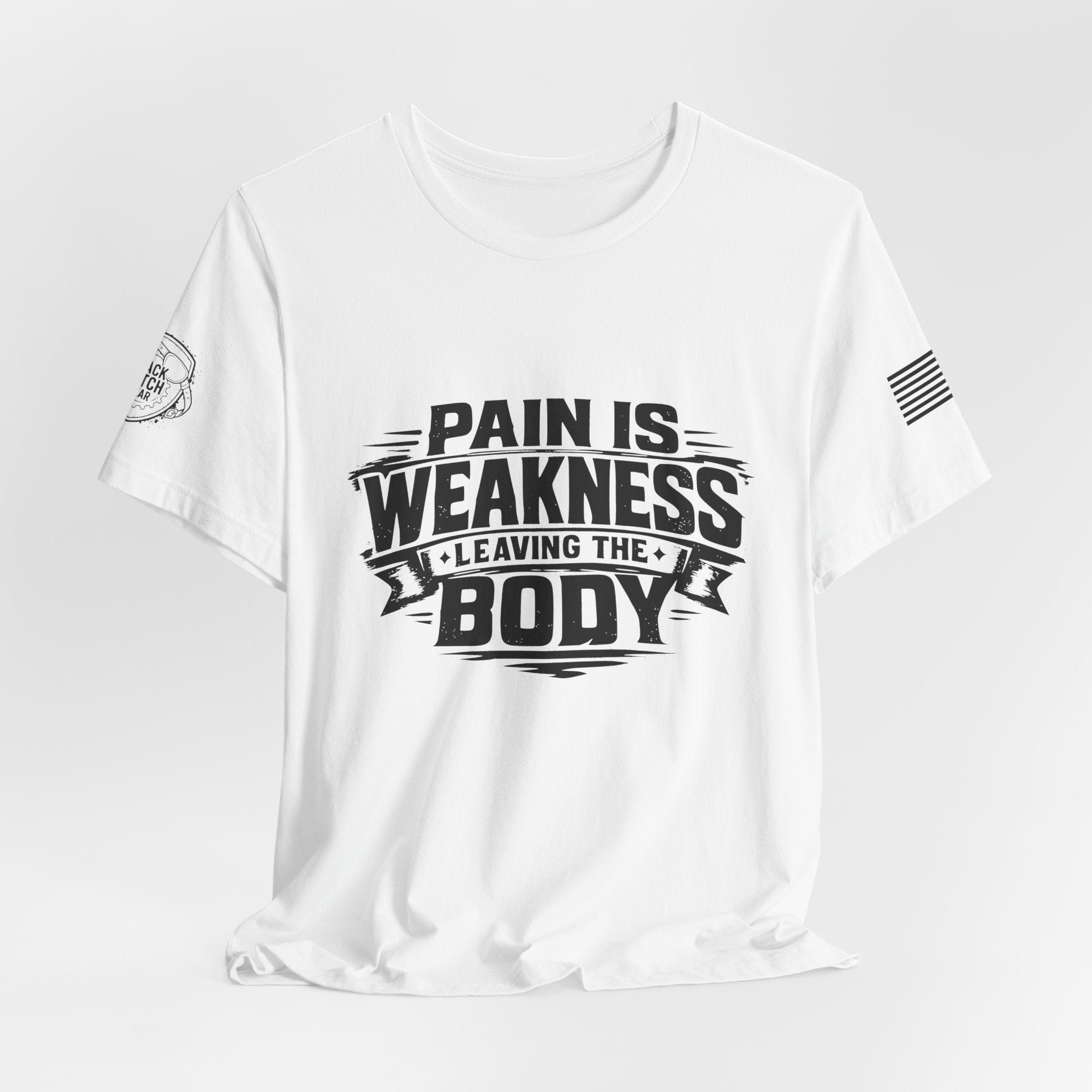 "Pain Is Weakness Leaving The Body"