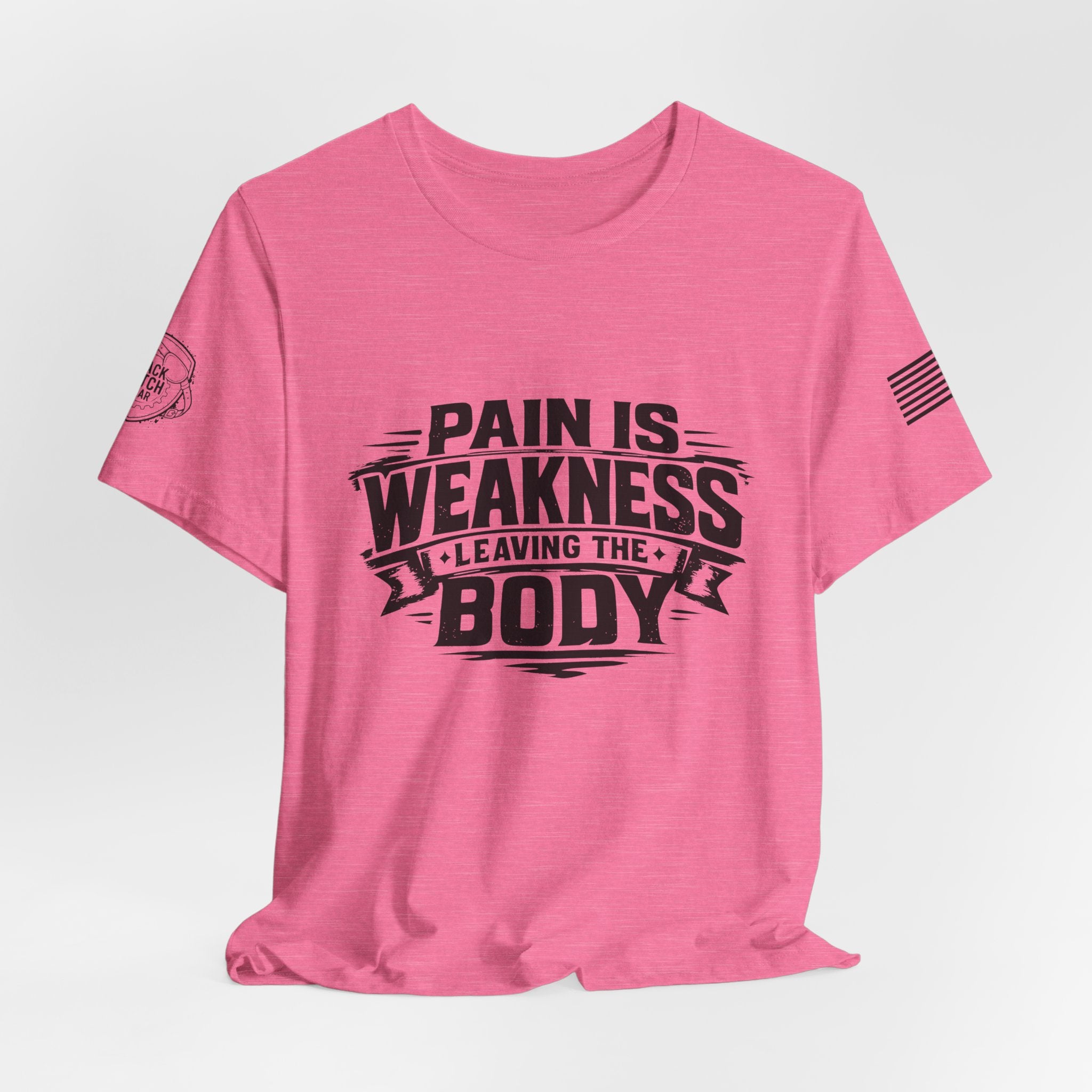 "Pain Is Weakness Leaving The Body"