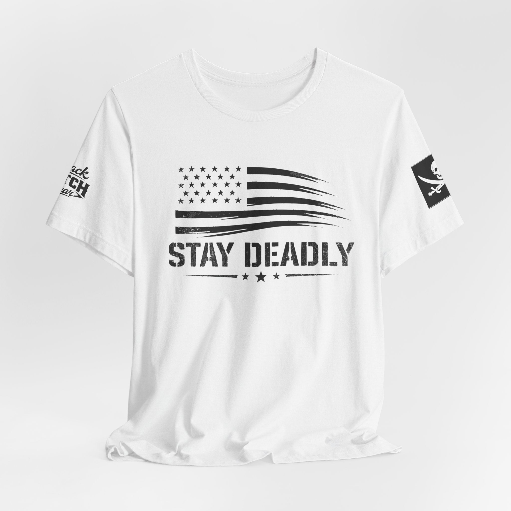 "Stay Deadly"