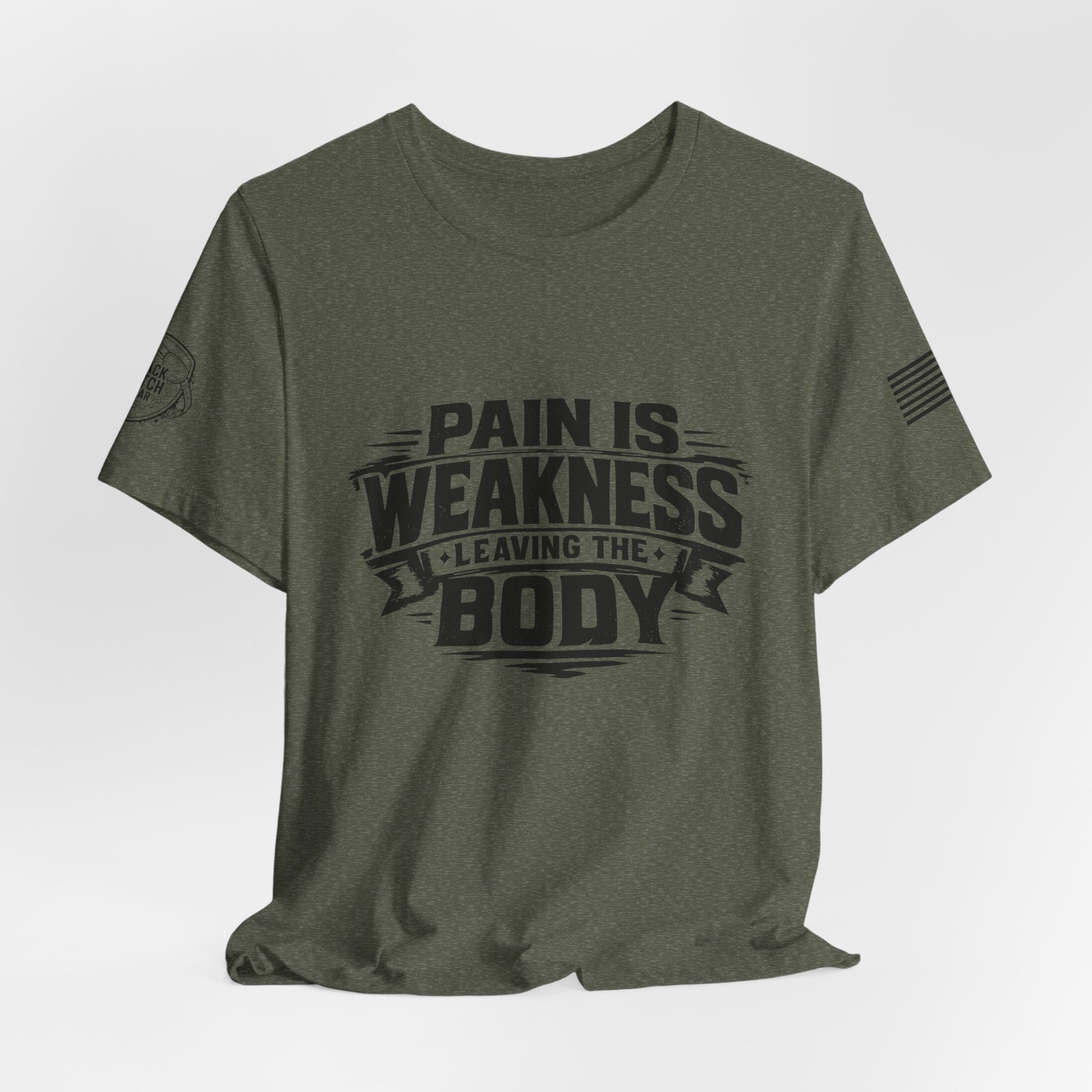 "Pain Is Weakness Leaving The Body"
